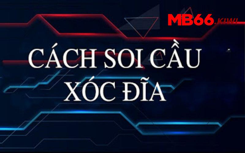 Tìm hiểu về soi cầu xóc đĩa